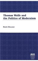 Thomas Wolfe and the Politics of Modernism