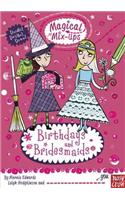 Magical Mix-Up: Birthdays and Bridesmaids