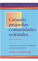 Creando Pequenas Comunidades Eclesiales