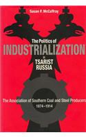 Politics of Industrialization in Tsarist Russia