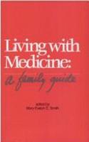 Living with Medicine