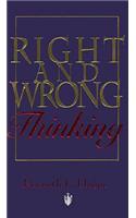 Right and Wrong Thinking: (English)