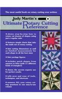 Judy Martin's Ultimate Rotary Cutting Reference