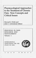 Pharmacological Approaches to the Treatment of Chronic Pain
