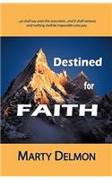 Destined for Faith