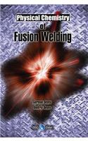 Physical Chemistry of Fusion Welding