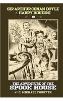 Sir Arthur Conan Doyle & Harry Houdini in The Adventure of the Spook House