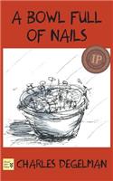 Bowl Full of Nails: Volume I, The Resistance Trilogy