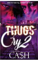 Thugs Cry 2