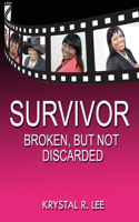 Survivor: Broken, But Not Discarded