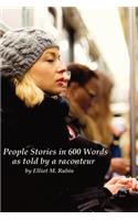 People Stories in 600 Words