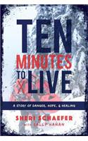 Ten Minutes to Live