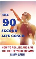 90 Second Life Coach