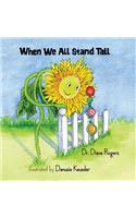 When We All Stand Tall
