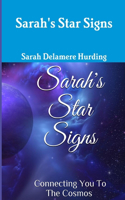 Sarah's Star Signs connecting you to the cosmos