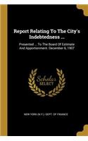 Report Relating To The City's Indebtedness ...