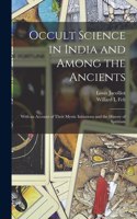 Occult Science in India and Among the Ancients