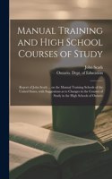 Manual Training and High School Courses of Study [microform]