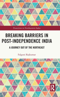Breaking Barriers in Post-independence India