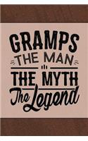 Gramps the Man the Myth the Legend: Cute Notebook Journal or Personal Diary to Write In. Fathers Day Gifts for Gramps or Birthday Present for your Grandfather