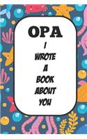 Opa I Wrote A Book About You