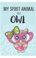 My Spirit Animal Is A Owl