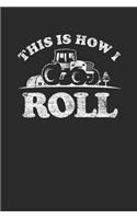 This Is How I Roll