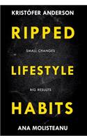 Ripped Lifestyle Habits