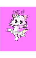 Bring On 2nd Grade: Cute Back To School Composition Notebook For Girls. Caticorn Kitten Unicorn Journal Notepad For Students & Teachers. Pink 7.5 x 9.25 Inch Soft Cover