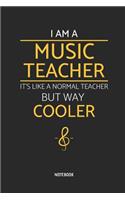 I'm a Music Teacher Notebook