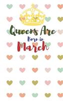 Queens Are Born in March: This Is a Blank, Lined Journal, Business Notebook, Travel Journal and a Success Notebook That Makes a Perfect Gift for Men and Women, It's a 6×9 wit