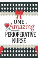 One Amazing Perioperative Nurse: Medical Theme Decorated Lined Notebook For Gratitude And Appreciation