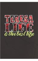 Teresa Life Is The Best Life