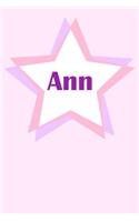Ann: First Name Personalized Notebook. College Ruled Journal. Pastel Pink Writing Diary with Stars Pattern for Girls and Women