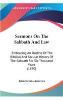 Sermons On The Sabbath And Law