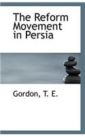 The Reform Movement in Persia