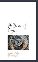 At Dawn of Day