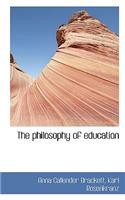 The Philosophy of Education