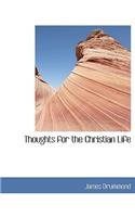 Thoughts for the Christian Life