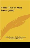 Carl's Tour in Main Street (1889)