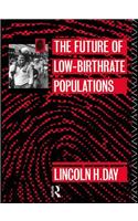 The Future of Low Birth-Rate Populations