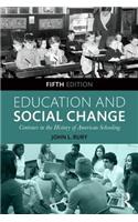 Education and Social Change: Contours in the History of American Schooling