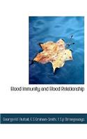 Blood Immunity and Blood Relationship