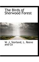 The Birds of Sherwood Forest
