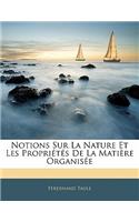 Notions Sur La Nature Et Les Propriétés De La Matière Organisée