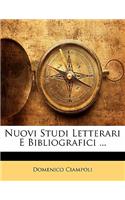 Nuovi Studi Letterari E Bibliografici ...