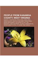 People from Kanawha County, West Virginia: Booker T. Washington, Randy Moss, Jerry West, Arnold Miller, Jason Williams, Mary Harris Jones(English)