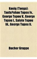 Knig (Tonga): Taufaahau Tupou IV., George Tupou V., George Tupou I., Salote Tupou III., George Tupou II.