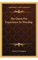 The Quest For Experience In Worship