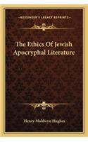 The Ethics Of Jewish Apocryphal Literature